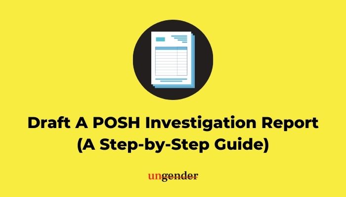 POSH 101: How To Prepare A POSH Investigation Report