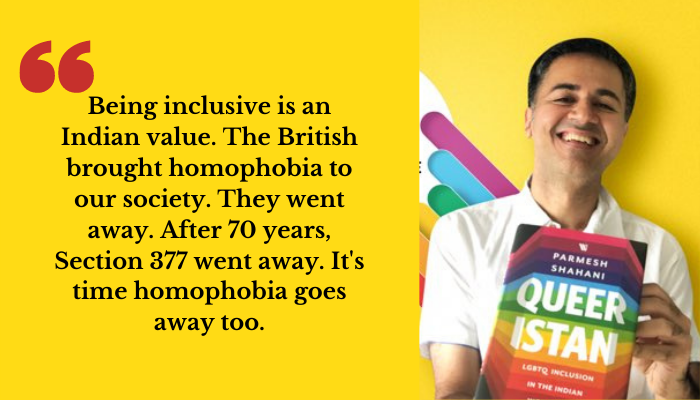 Parmesh Shahani On The Need For LGBTQ Inclusion In Corporates, Trans Needs, Caste, And More