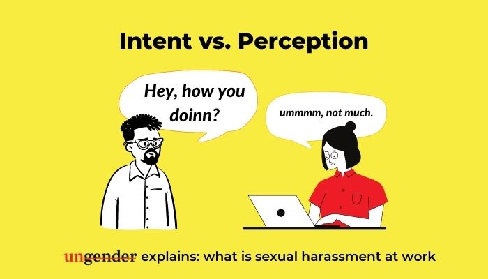 Sexual Harassment At Work: Does Intent Matter More Than Perception?