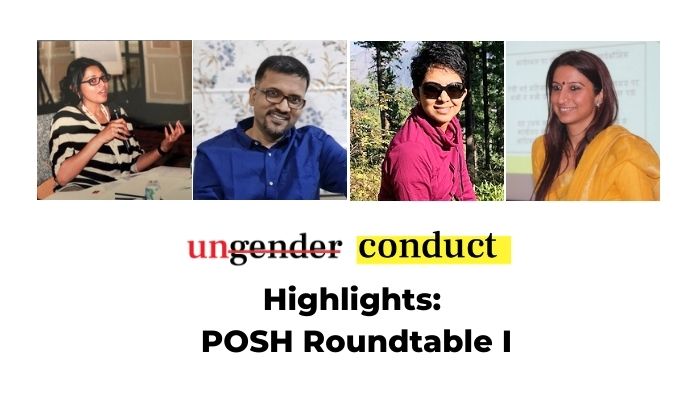 POSH Roundtable Highlights: Need For Aware Leaders, Accessible HR Mechanisms, And More